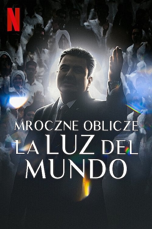 La Luz Del Mundo: Bir Kilise’nin Karanlık Yüzü izle