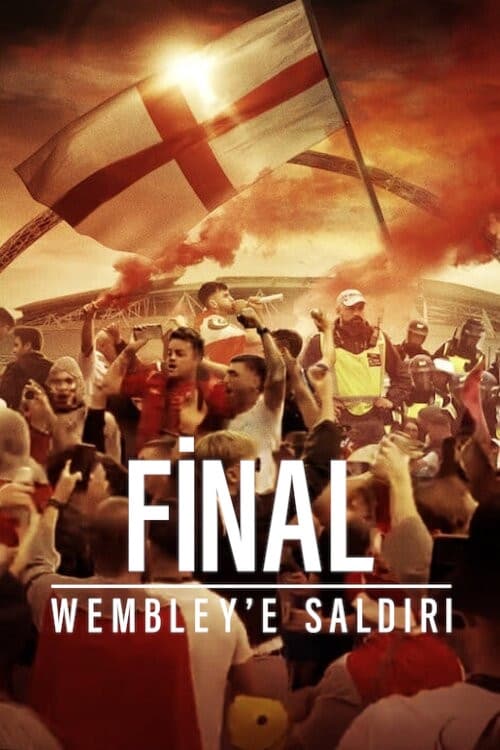 Final: Wembley’e Saldırı izle
